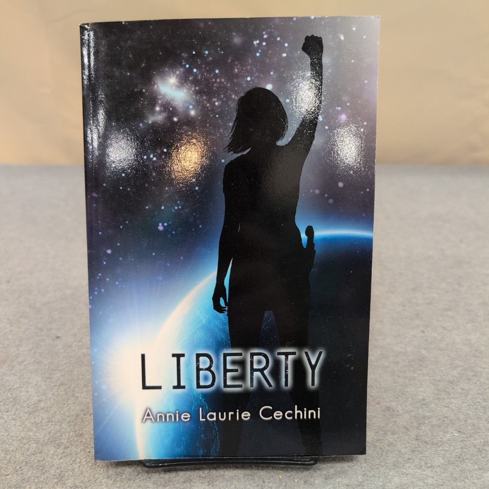 Liberty by Annie Laurie‎ Cechini YA Science Fiction Paperback Book 2012 Rhemalda